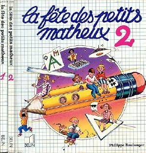 Bild des Verkufers fr LA FETE DES PETITS MATHEUX, 2 TOMES zum Verkauf von Le-Livre