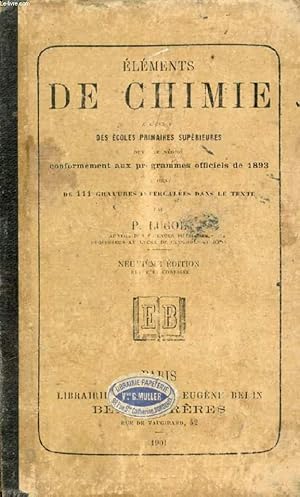 Seller image for ELEMENTS DE CHIMIE A L'USAGE DES ECOLES PRIMAIRES SUPERIEURES for sale by Le-Livre