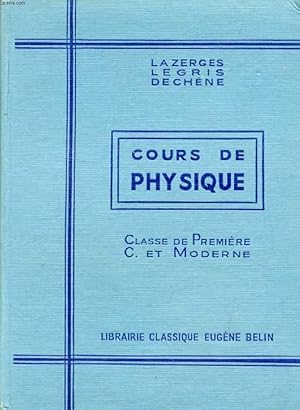 Bild des Verkufers fr COURS DE PHYSIQUE, CLASSE DE 1re C ET MODERNE zum Verkauf von Le-Livre