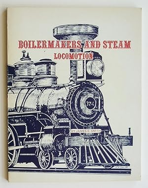 Imagen del vendedor de Boilermakers and Steam: Locomotion a la venta por Summerhill Books