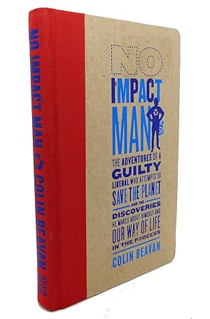 Seller image for NO IMPACT MAN : Signed 1st for sale by Rare Book Cellar