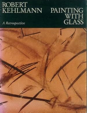 Seller image for Painting with Glass; A Retrospective for sale by Paperback Recycler