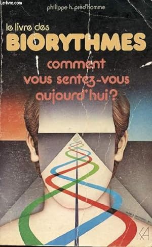 Bild des Verkufers fr LE LIVRE DES BIORYTHMES/COMMENT VOUS SENTEZ-VOUS AUJOURD'HUI? zum Verkauf von Le-Livre