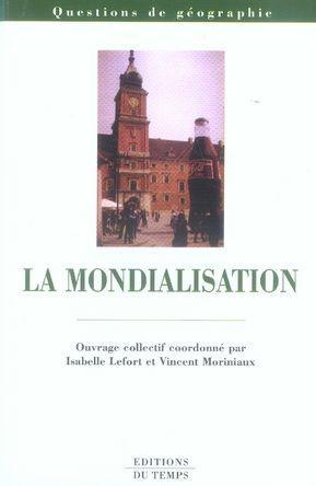 Seller image for La mondialisation for sale by Chapitre.com : livres et presse ancienne