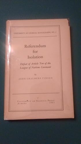 Referendum for Isolation: Defeat of Article Ten of the League of Nations Covenant