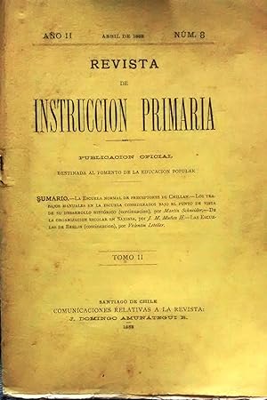 Revista de Instrucción Primaria. Año II.- N° 8, Abril de 1888. Publicación oficial destinada al f...