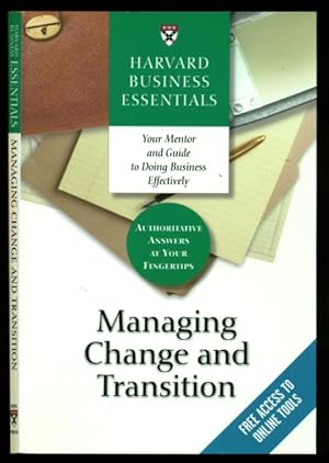 Bild des Verkufers fr Managing Change and Transition - Harvard Business Essentials Series zum Verkauf von Don's Book Store