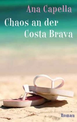 Seller image for Chaos an der Costa Brava : Roman. for sale by Antiquariat Buchhandel Daniel Viertel