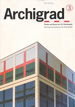 Archigrad Architekturmagazin - Planen und Bauen am 50. Breitengrad / Planning and building on the...