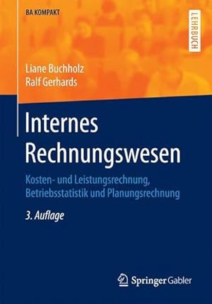 Seller image for Internes Rechnungswesen : Kosten- und Leistungsrechnung, Betriebsstatistik und Planungsrechnung for sale by AHA-BUCH GmbH