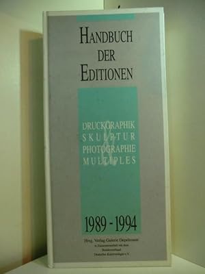 Bild des Verkufers fr Handbuch der Editionen 1989 - 1994. Druckgraphik, Skulptur, Photographie, Multiples. 5-sprachige Ausgabe zum Verkauf von Antiquariat Weber