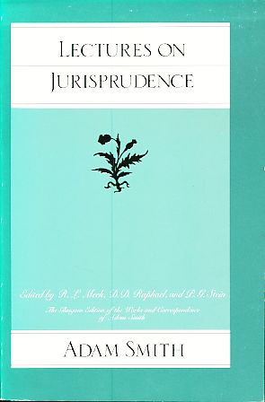 Bild des Verkufers fr Lectures on jurisprudence. Edited by R. L. Meek D. D. Raphael AND P. G. Stein. The Glasgow edition of the works and correspondence of Adam Smith 5. zum Verkauf von Fundus-Online GbR Borkert Schwarz Zerfa