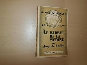 Seller image for LE RADEAU DE LA MEDUSE for sale by Le temps retrouv