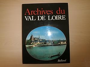 Immagine del venditore per ARCHIVES DU VAL DE LOIRE venduto da Le temps retrouv