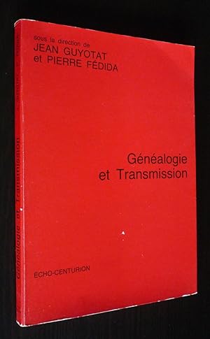 Imagen del vendedor de Gnalogie et transmission a la venta por Abraxas-libris