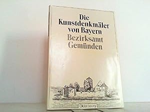 Die Kunstdenkmäler von Unterfranken & [und] Aschaffenburg; Teil: 20., Bezirksamt Gemünden. bearb....