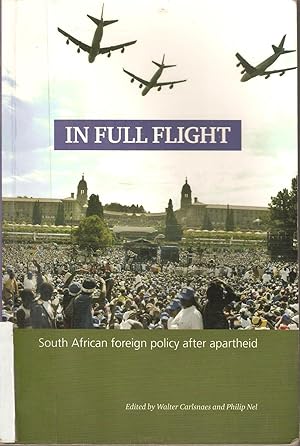 Immagine del venditore per In Full Flight - South African foreign policy after apartheid venduto da Snookerybooks