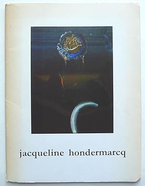 Jacqueling Hondermarcq. Galerie La Grande Jatte, Bruxelles 1972.