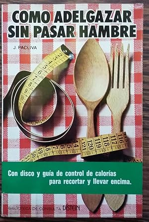 Como adelgzar sin pasar hambre