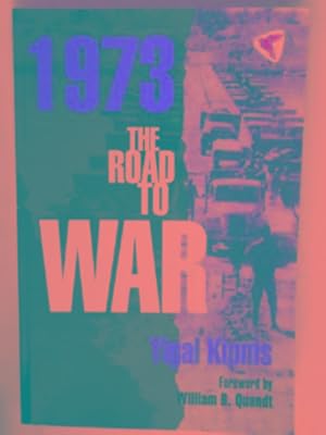 Image du vendeur pour 1973: the road to war mis en vente par Cotswold Internet Books