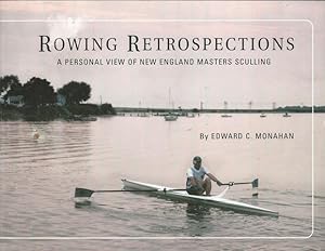 Rowing Retrospectives: A Personal View of New England Masters Sculling