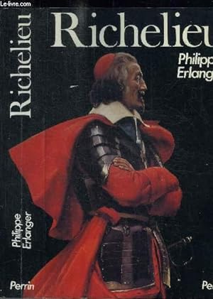 Seller image for RICHELIEU - L'AMBITIEUX - LE REVOLUTIONNAIRE - LE DICTATEUR for sale by Le-Livre