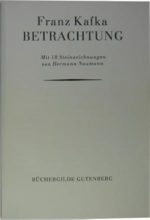 Bild des Verkufers fr Betrachtung. Mit 18 Steinzeichnungen von Hermann Naumann. zum Verkauf von Rotes Antiquariat