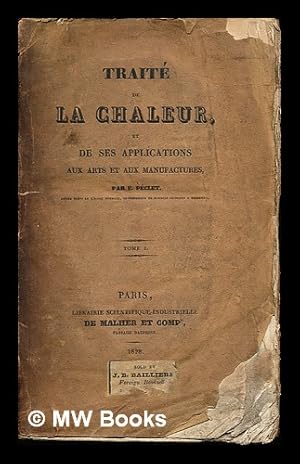 Seller image for Traite de la chaleur : et de ses applications aux arts et aux manufactures / par E. Peclet - Volume 1 for sale by MW Books
