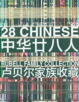 Immagine del venditore per 28 Chinese: Rubell Family Collection. venduto da Wittenborn Art Books