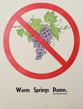 Seller image for Warm Springs Damn. [Anti Warm Springs Dam, Sonoma] poster] for sale by Wittenborn Art Books