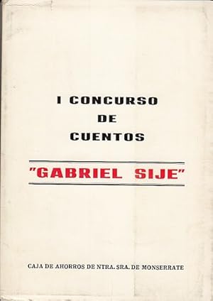 Imagen del vendedor de I CONCURSO DE CUENTOS "GABRIEL SIJE" (UN CUENTO LLAMADO ELEJA, UNOS CARACOLES) a la venta por Librera Vobiscum