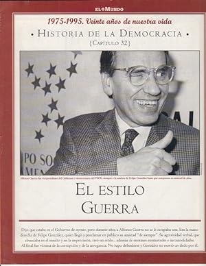 Imagen del vendedor de HISTORIA DE LA DEMOCRACIA. 1975-1995. VEINTE AÑOS DE NUESTRA VIDA. Nº 32 (EL ESTILO GUERRA) a la venta por Librería Vobiscum