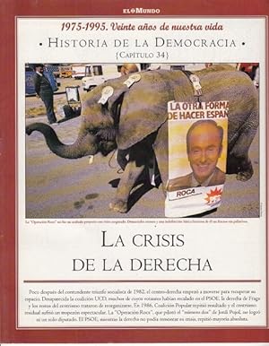 Seller image for HISTORIA DE LA DEMOCRACIA. 1975-1995. VEINTE AOS DE NUESTRA VIDA. N 34 (LA CRISIS DE LA DERECHA) for sale by Librera Vobiscum