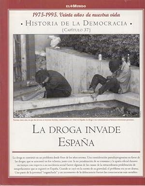 Seller image for HISTORIA DE LA DEMOCRACIA. 1975-1995. VEINTE AOS DE NUESTRA VIDA. N 37 (LA DROGA INVADE ESPAA) for sale by Librera Vobiscum