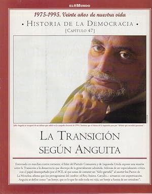 Bild des Verkufers fr HISTORIA DE LA DEMOCRACIA. 1975-1995. VEINTE AOS DE NUESTRA VIDA. N 47 (LA TRANSICIN SEGN ANGUITA) zum Verkauf von Librera Vobiscum