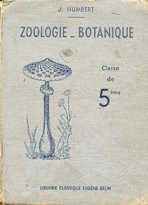 Bild des Verkufers fr ZOOLOGIE, BOTANIQUE, CLASSE DE 5e zum Verkauf von Le-Livre