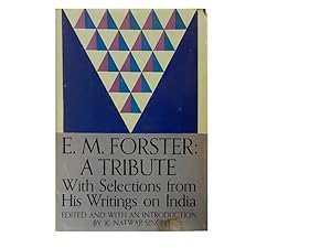 Seller image for E M Forster: A Tribute: With Selections from His Writings on India for sale by Cellar Stories Bookstore