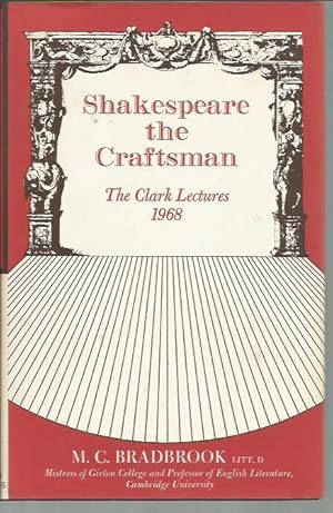 Immagine del venditore per Shakespeare the Craftsman (The Clark Lectures) venduto da Bookfeathers, LLC