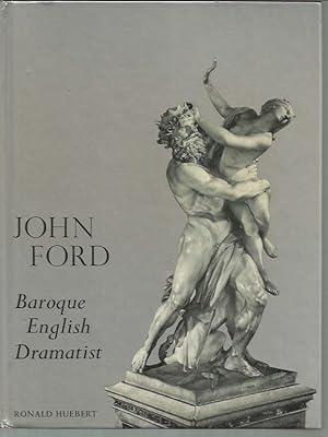 Seller image for John Ford: Baroque English Dramatist for sale by Bookfeathers, LLC