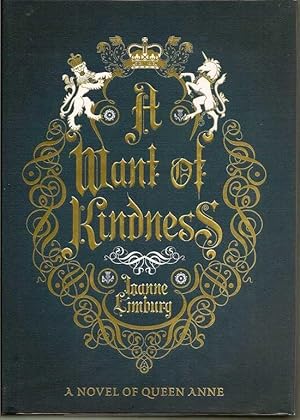 Bild des Verkufers fr A Want Of Kindness zum Verkauf von First Place Books - ABAA, ILAB