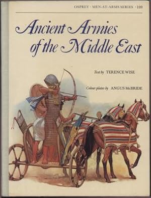Ancient Armies of the Middle East (Men-at-Arms Ser., No. 109)
