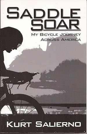Saddle Soar: My Bicycle Journey Across America (inscribed)