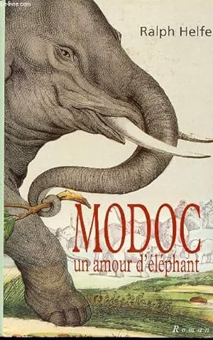 Seller image for MODOC UN AMOUR D'ELEPHANT for sale by Le-Livre