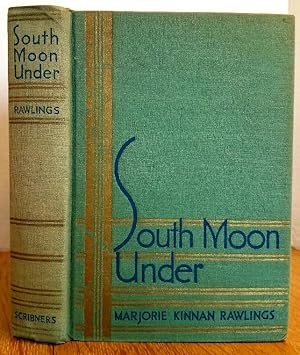 Seller image for SOUTH MOON UNDER for sale by MARIE BOTTINI, BOOKSELLER