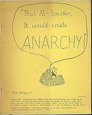 Imagen del vendedor de But Mr. Speaker, It Would Create Anarchy a la venta por Lorne Bair Rare Books, ABAA