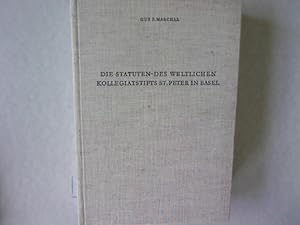 Bild des Verkufers fr Die Statuten des weltlichen Kollegiatstifts St. Peter in Basel. Beitrge zur Geschichte der Kollegiatstifte im Sptmittelalter mit kritischen Edition des Statutenbuchs und der verfassungsgeschichtlichen Quellen, 1219 - 1529 (1709). Quellen und Forschungen zur Basler Geschichte, Band 4. zum Verkauf von Antiquariat Bookfarm