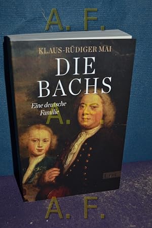 Seller image for Die Bachs : eine deutsche Familie. for sale by Antiquarische Fundgrube e.U.