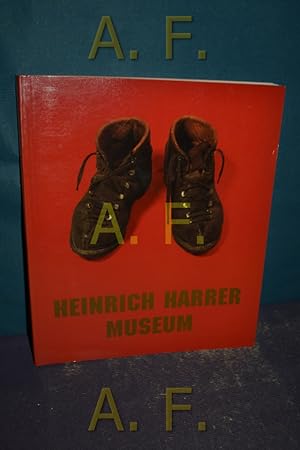 Seller image for Heinrich-Harrer-Museum : Katalog zur permanenten Ausstellung des Heinrich-Harrer-Museums. for sale by Antiquarische Fundgrube e.U.