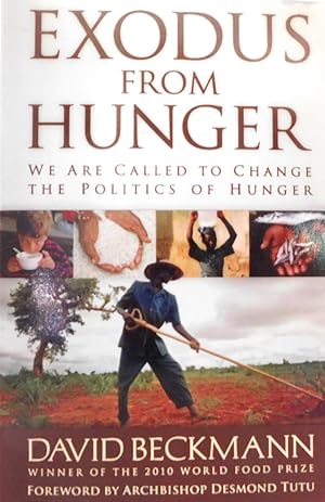 Seller image for Exodus from Hunger: We Are Called to Change the Politics of Hunger for sale by The Parnassus BookShop