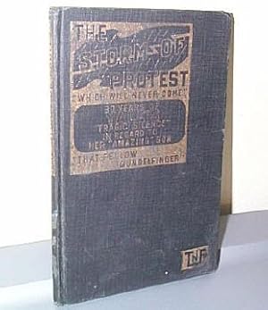 Image du vendeur pour The Storm of Protest "Which Will Never Come" 30 Years of Yale's "Tragic Silence" in Regard to Her "Amazing" Son mis en vente par Rod's Books & Relics